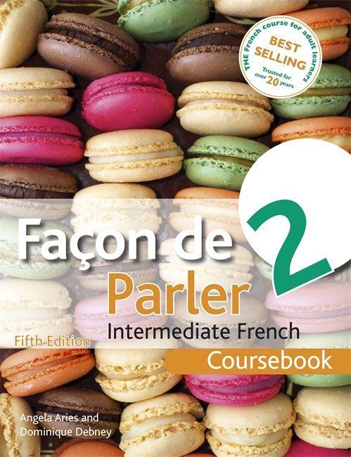 Cover: 9781444181227 | FACON DE PARLER 2 - COURSEBOOK | Angela Aries (u. a.) | Taschenbuch