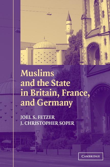 Cover: 9780521535397 | Muslims and the State in Britain, France, and Germany | Fetzer (u. a.)