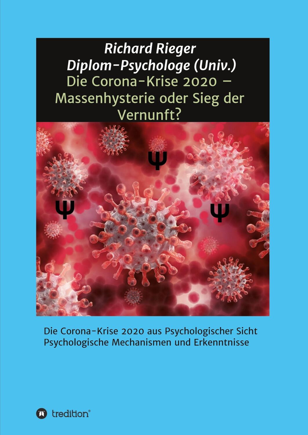 Cover: 9783347126985 | Die Corona-Krise 2020 ¿ Massenhysterie oder Sieg der Vernunft? | Buch