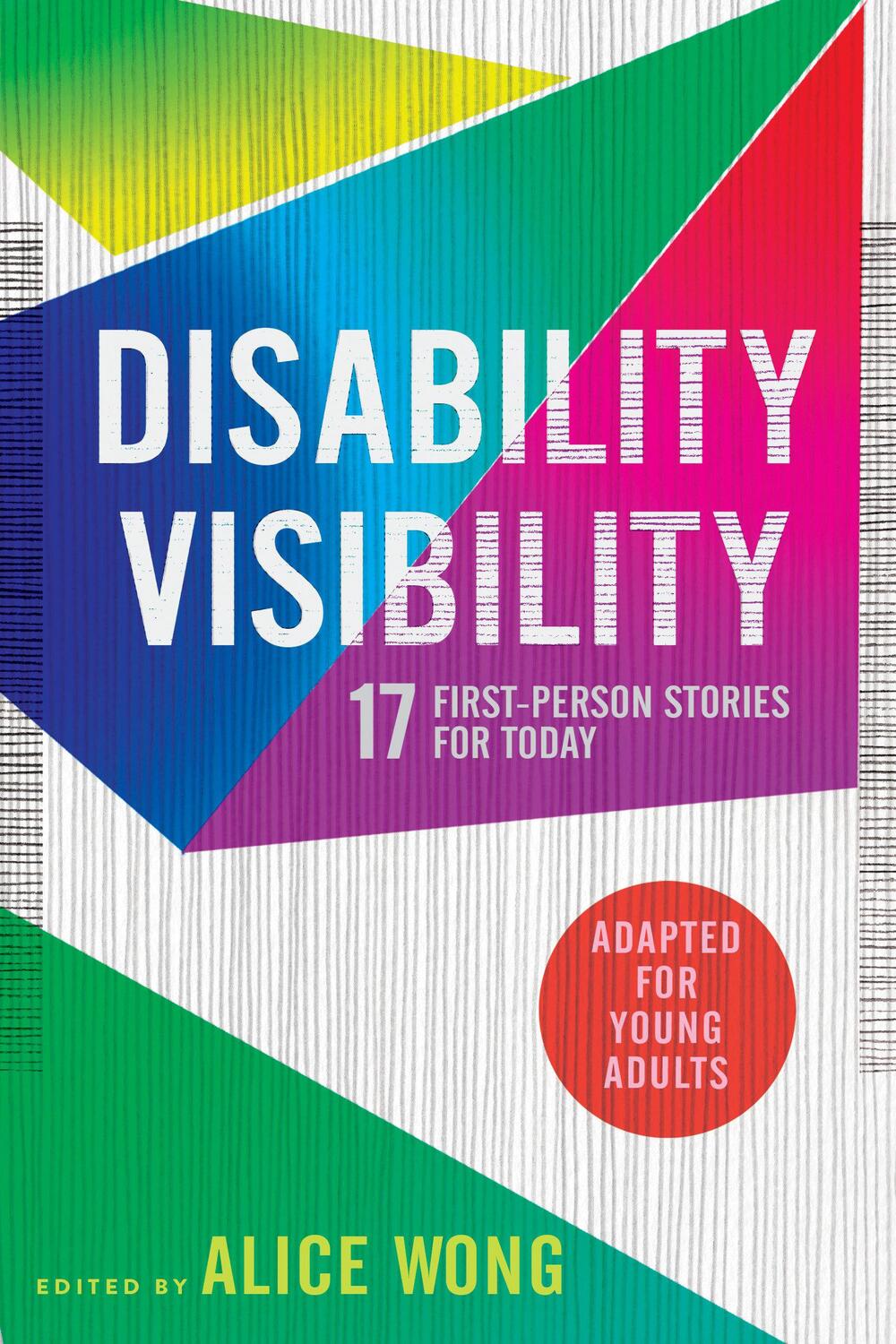 Cover: 9780593381700 | Disability Visibility (Adapted for Young Adults) | Alice Wong | Buch