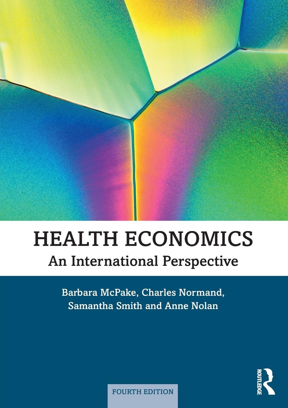 Cover: 9781138049208 | Health Economics | An International Perspective | McPake (u. a.)