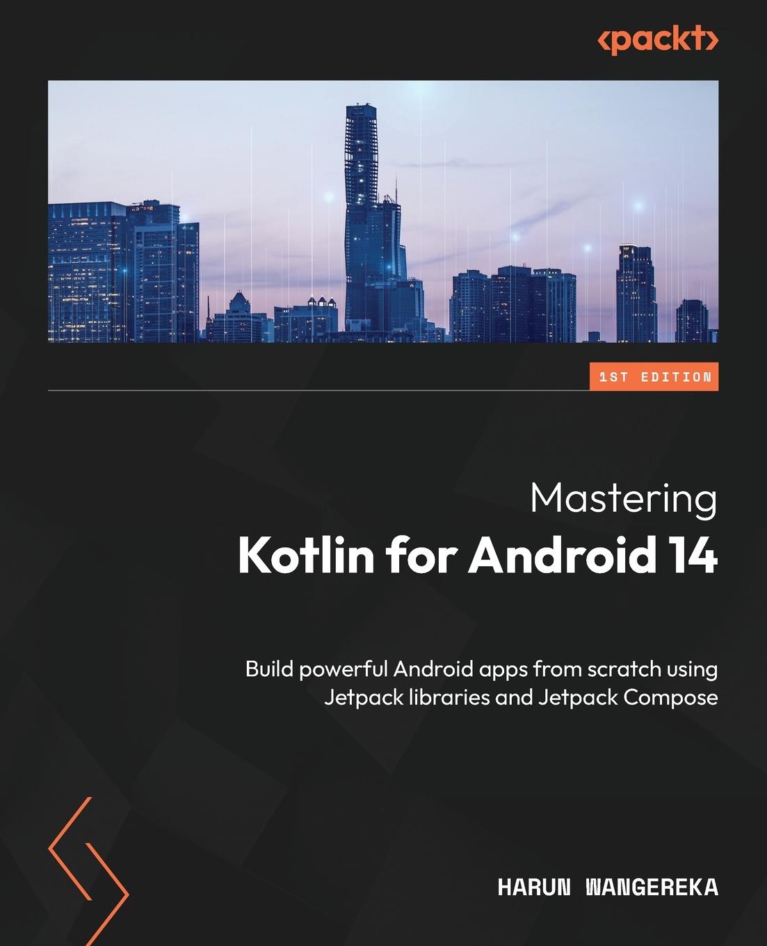 Cover: 9781837631711 | Mastering Kotlin for Android 14 | Harun Wangereka | Taschenbuch | 2024