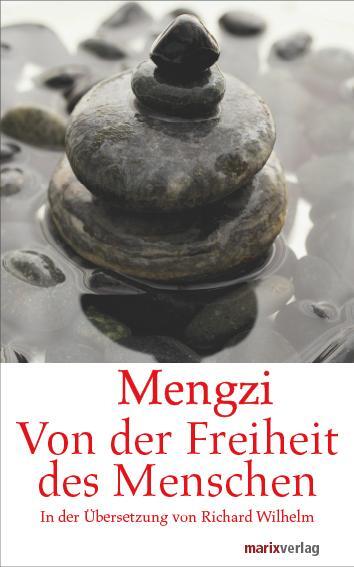 Cover: 9783865392800 | Von der Freiheit des Menschen | Mengzi | Buch | 288 S. | Deutsch