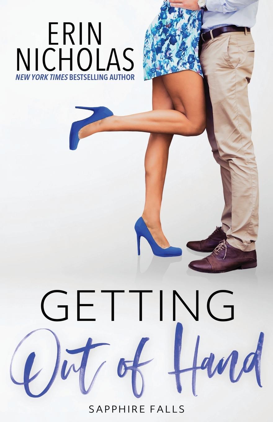 Cover: 9780991557950 | Getting Out of Hand (Sapphire Falls) | Erin Nicholas | Taschenbuch