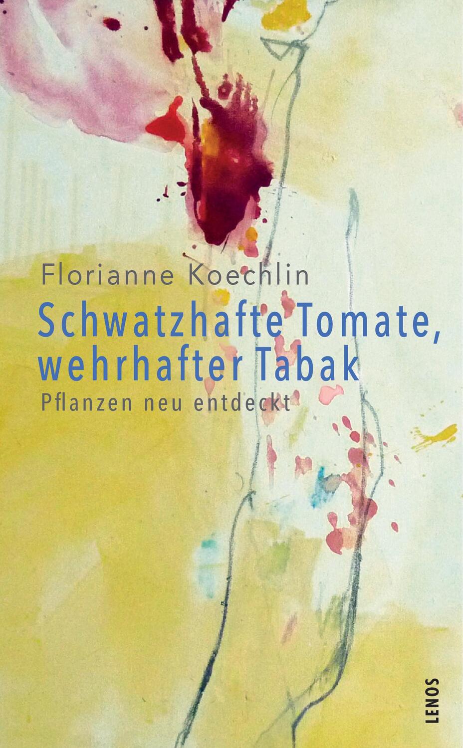 Cover: 9783857878039 | Schwatzhafte Tomate, wehrhafter Tabak | Pflanzen neu entdeckt | Buch