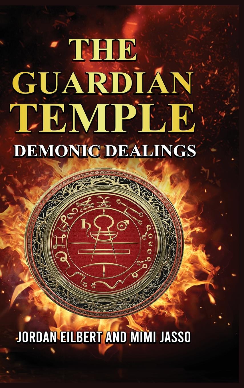 Cover: 9781958788318 | The Guardian Temple | Demonic Dealings | Jordan Eilbert (u. a.) | Buch