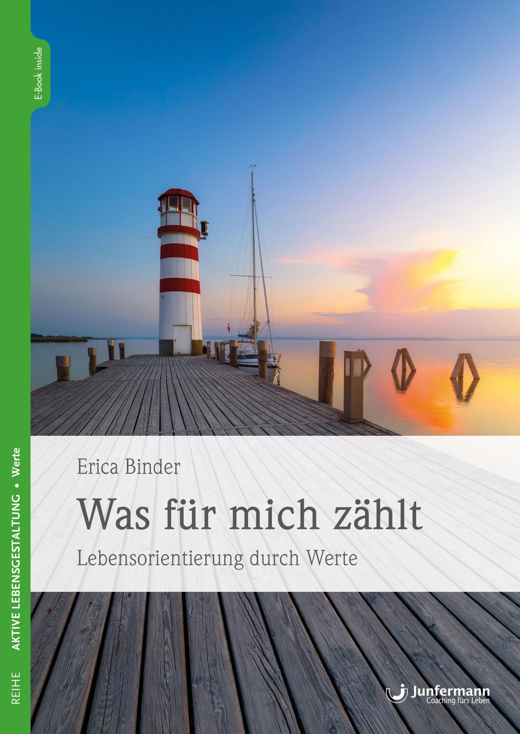 Cover: 9783955719524 | Was für mich zählt | Lebensorientierung durch Werte | Erica Binder