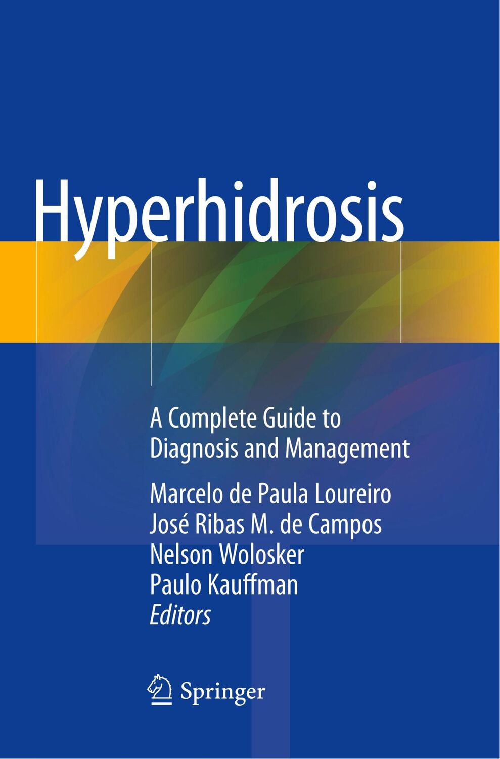 Cover: 9783030077945 | Hyperhidrosis | A Complete Guide to Diagnosis and Management | Buch