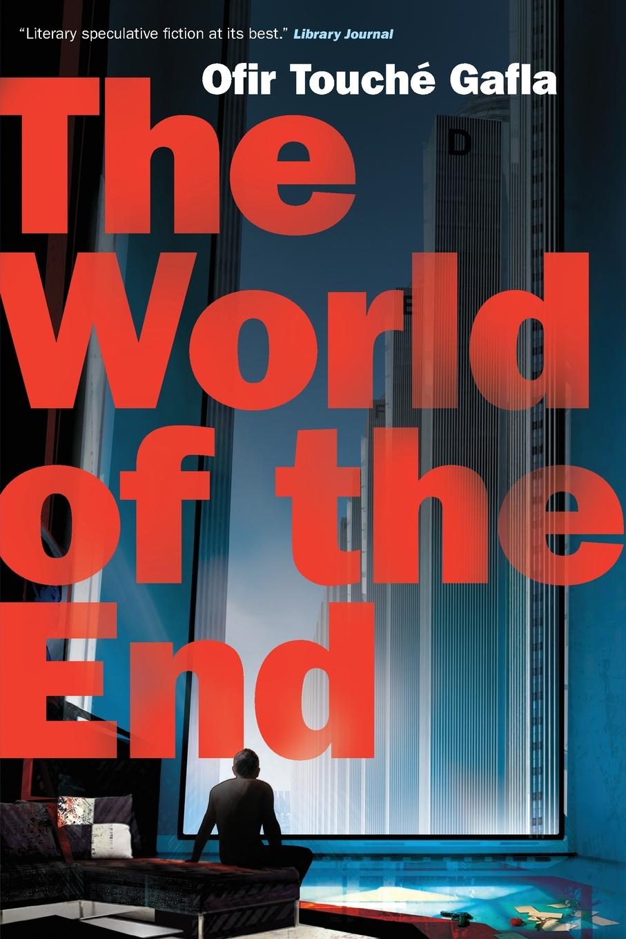 Cover: 9780765333575 | World of the End | Ofir Touché Gafla | Taschenbuch | Englisch | 2014