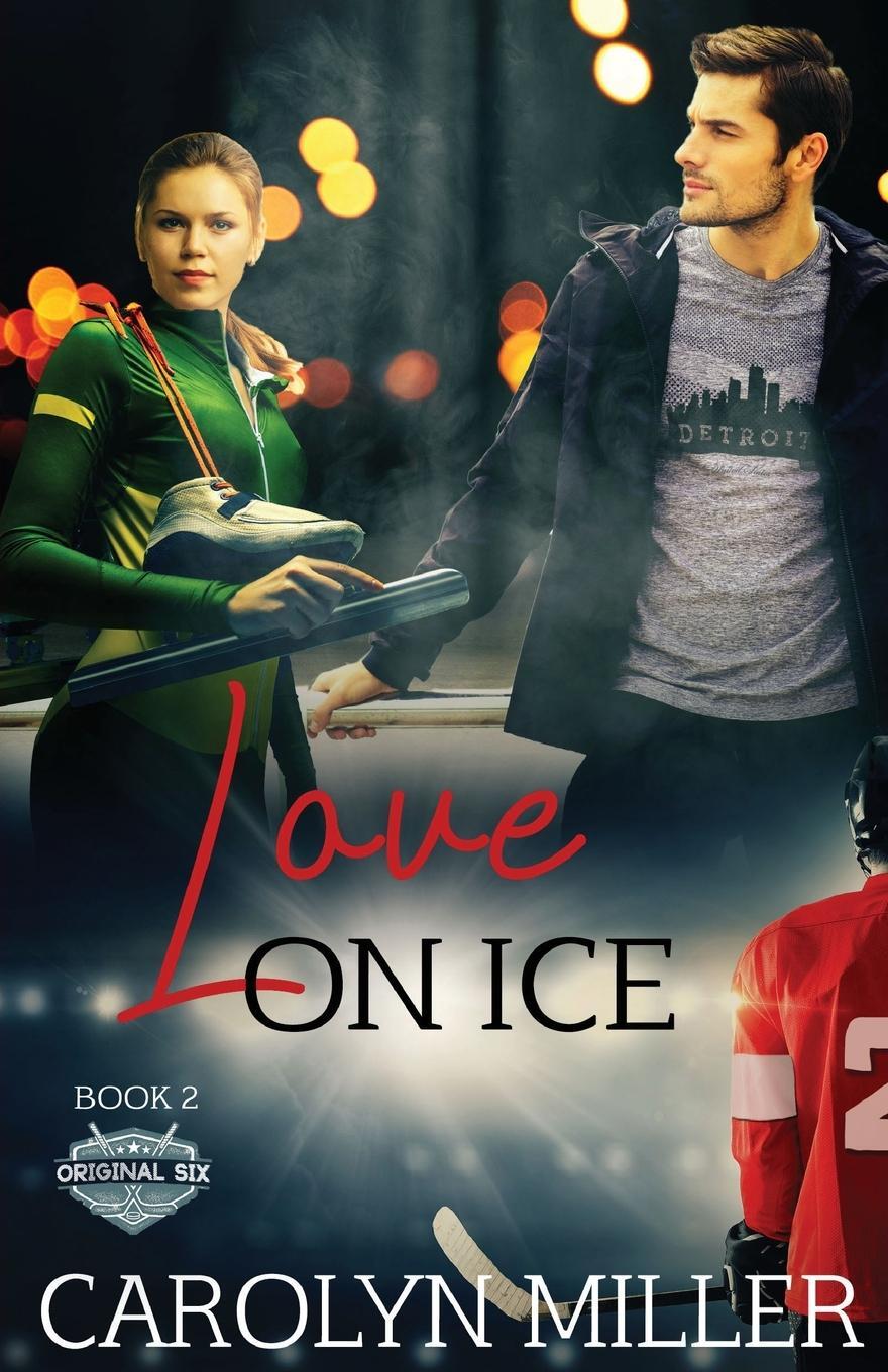 Cover: 9781922667038 | Love on Ice | Carolyn Miller | Taschenbuch | Paperback | Englisch