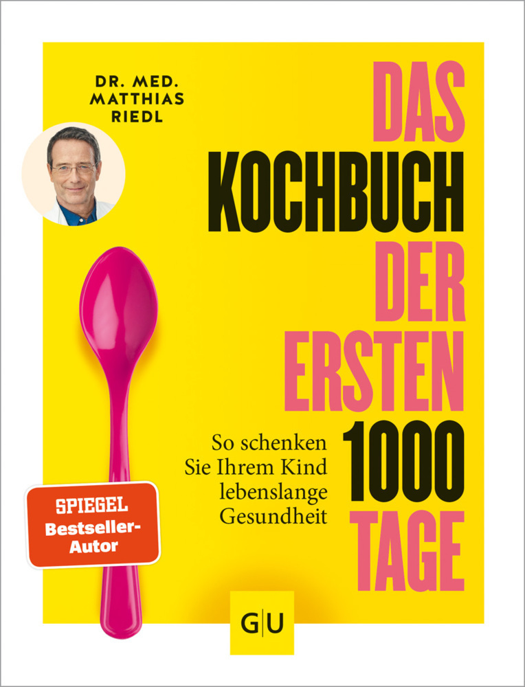 Cover: 9783833873287 | Das Kochbuch der ersten 1000 Tage | Matthias Riedl | Buch | 192 S.