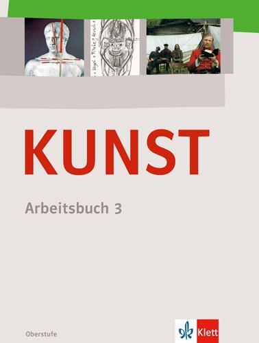 Cover: 9783122050849 | KUNST Arbeitsbuch 3. Schülerbuch 10. bis 12. Schuljahr | Hubert Sowa