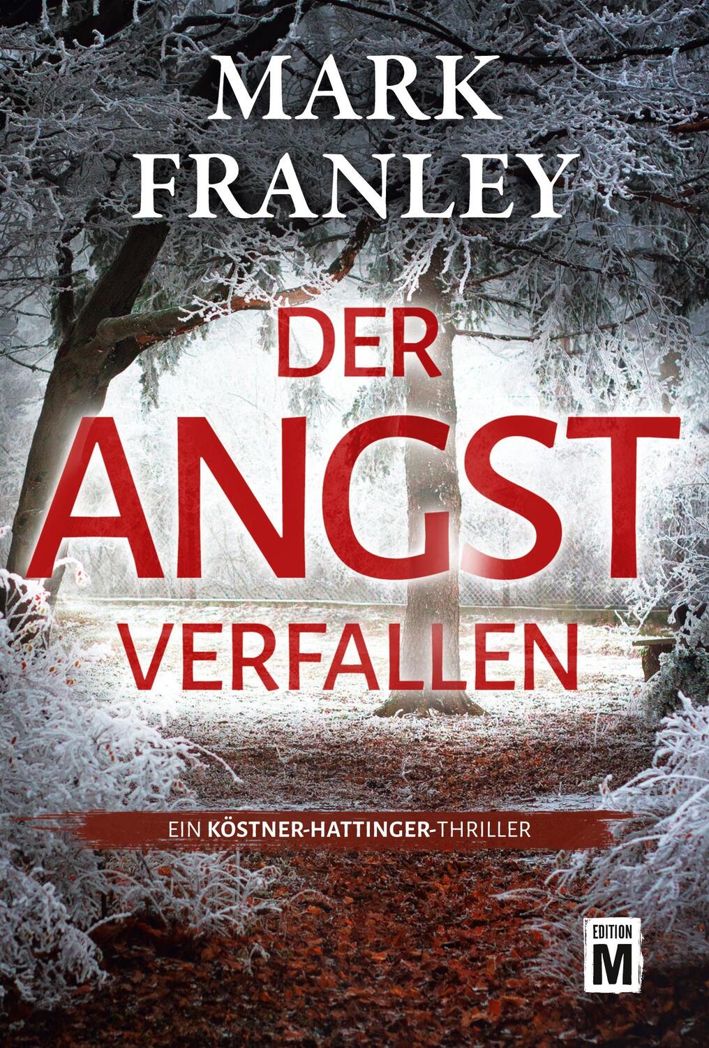 Cover: 9782496707687 | Der Angst verfallen | Mark Franley | Taschenbuch | Paperback | 476 S.