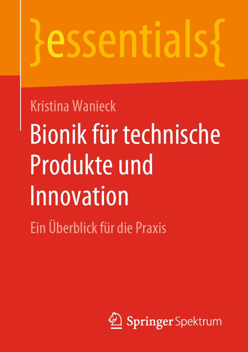 Cover: 9783658284497 | Bionik für technische Produkte und Innovation | Kristina Wanieck | ix