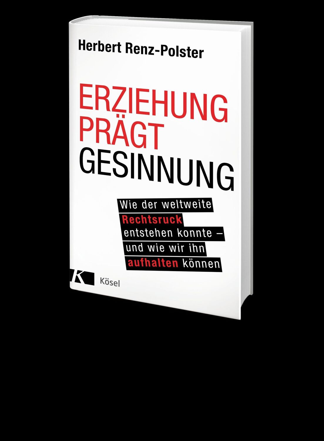 Bild: 9783466311163 | Erziehung prägt Gesinnung | Herbert Renz-Polster | Buch | 320 S.