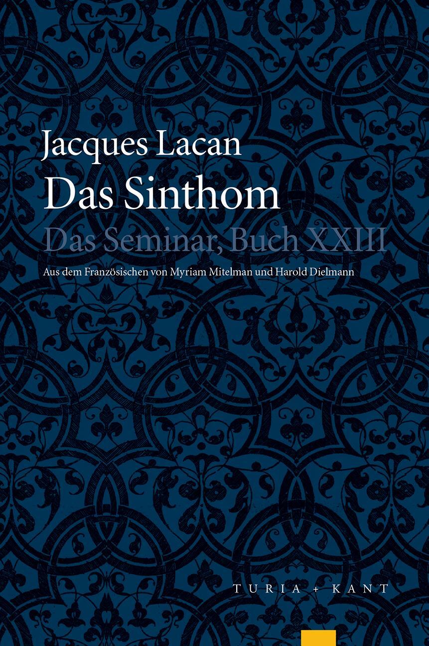 Cover: 9783851328776 | Das Sinthom | Das Seminar XXIII | Jacques Lacan | Taschenbuch | 292 S.