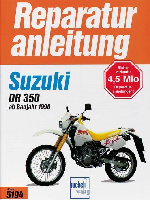 Cover: 9783716819036 | Suzuki DR 350 ab Baujahr 1990 | Thomas Jung | Taschenbuch | 111 S.