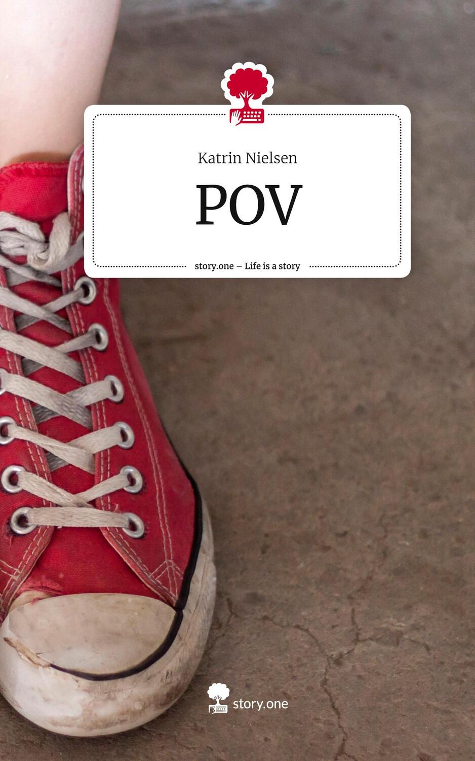 Cover: 9783710897924 | POV. Life is a Story - story.one | Katrin Nielsen | Buch | 80 S.