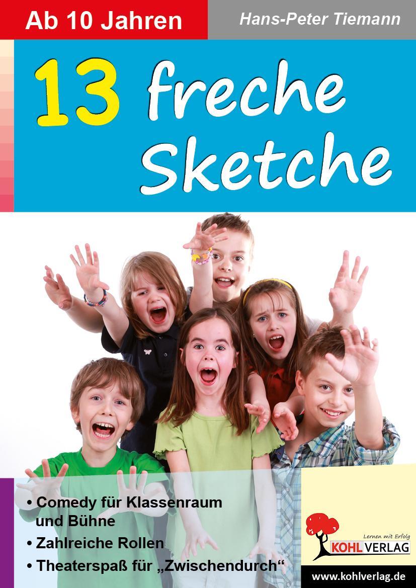 Cover: 9783960403258 | 13 freche Sketche | Tolle Stücke ab 10 Jahren | Hans-Peter Tiemann