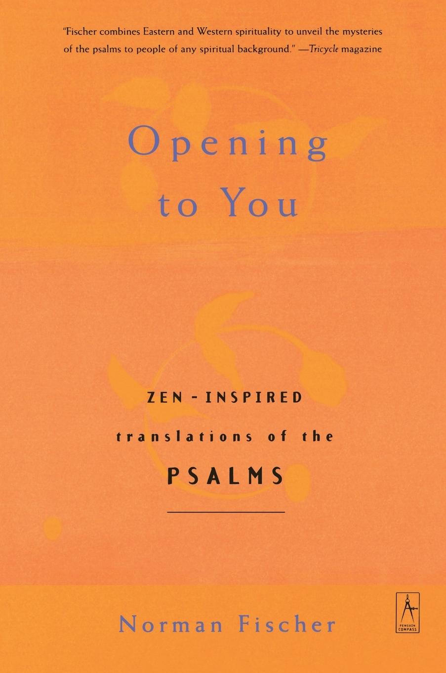 Cover: 9780142196137 | Opening to You | Zen-Inspired Translations of the Psalms | Anonymous