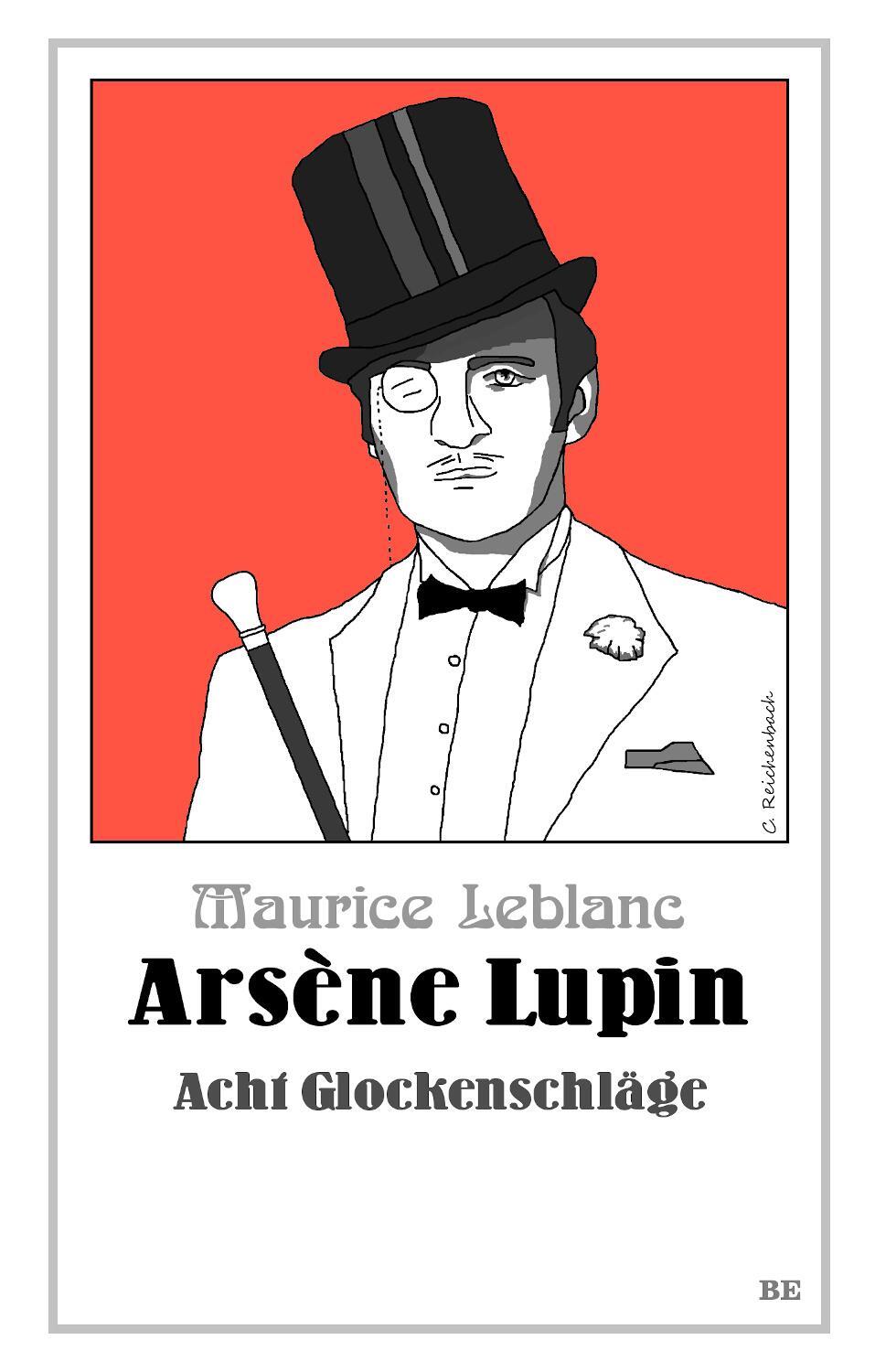 Cover: 9783963573804 | Arsène Lupin - Acht Glockenschläge | Maurice Leblanc | Taschenbuch