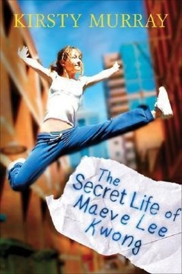 Cover: 9781865087375 | The Secret Life of Maeve Lee Kwong | Kirsty Murray | Taschenbuch