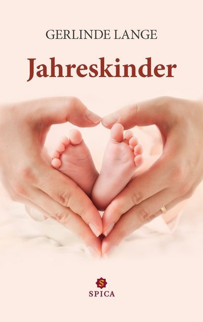 Cover: 9783946732334 | Jahreskinder | Geschichten, die das Leben schreibt | Gerlinde Lange