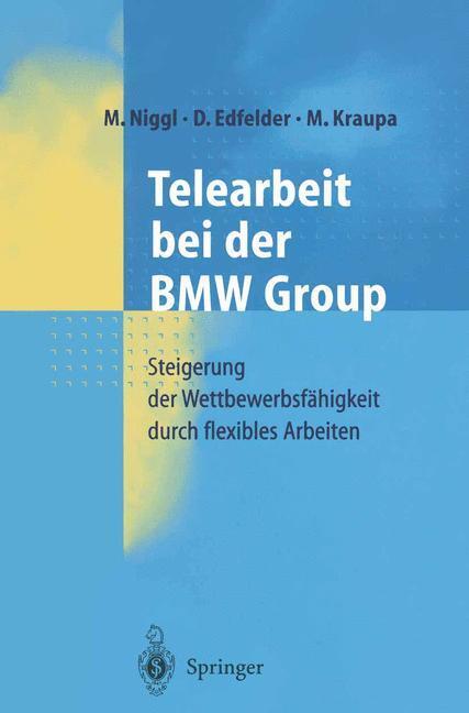 Cover: 9783540658740 | Telearbeit bei der BMW Group | M. Niggl (u. a.) | Buch | ix | Deutsch