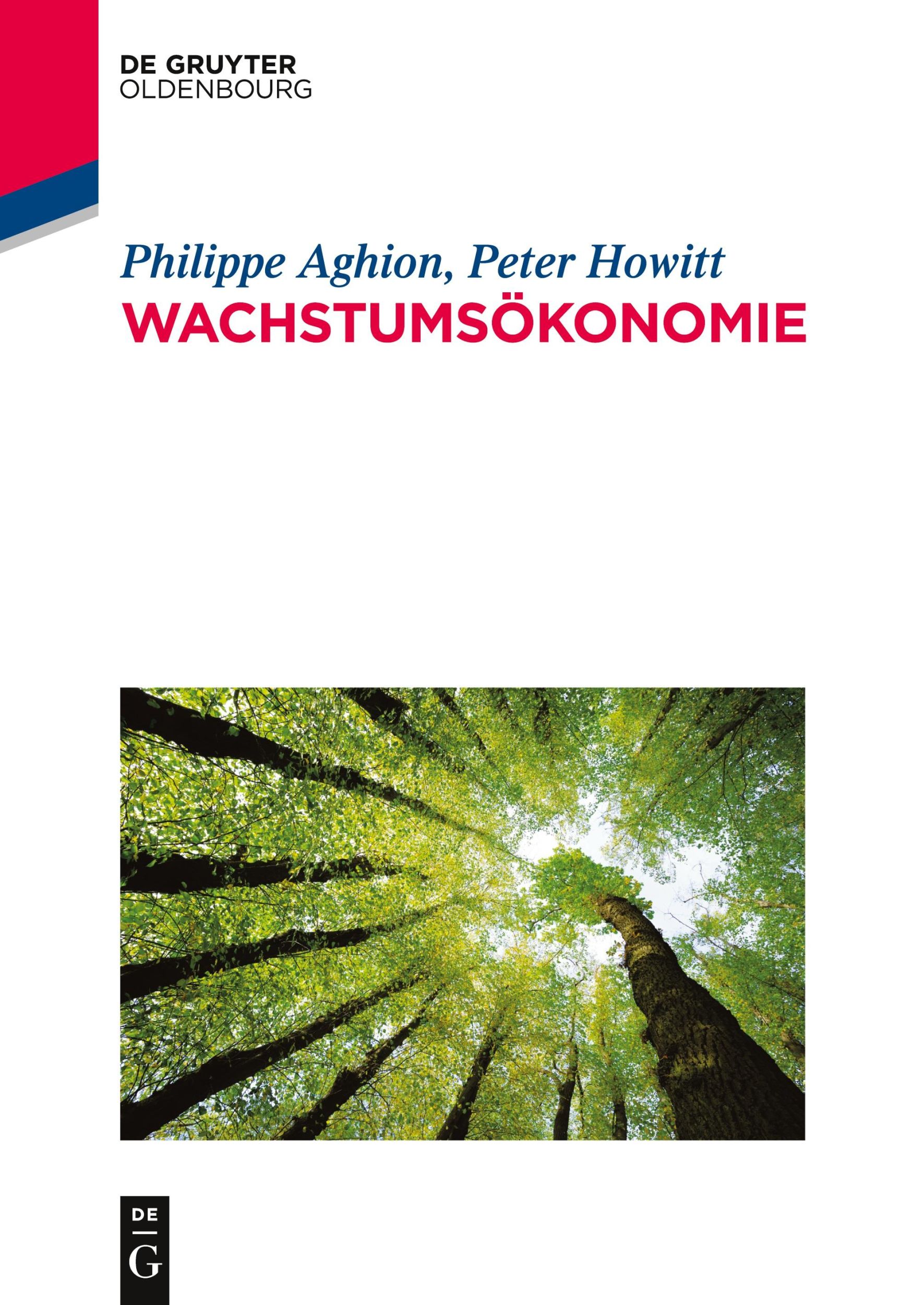 Cover: 9783486598216 | Wachstumsökonomie | Philippe Aghion (u. a.) | Taschenbuch | XIV | 2015