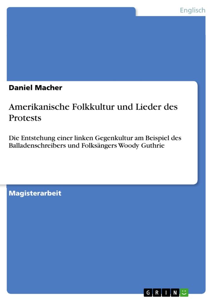 Cover: 9783668314429 | Amerikanische Folkkultur und Lieder des Protests | Daniel Macher