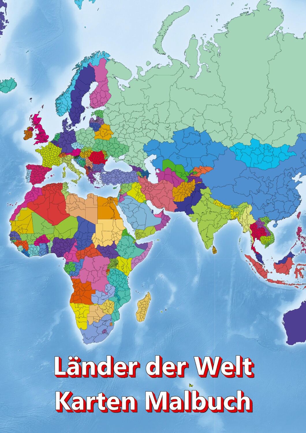 Cover: 9783347777903 | Malbuch Länder der Welt Karten Malbuch Kontinent Afrika, Asien,...