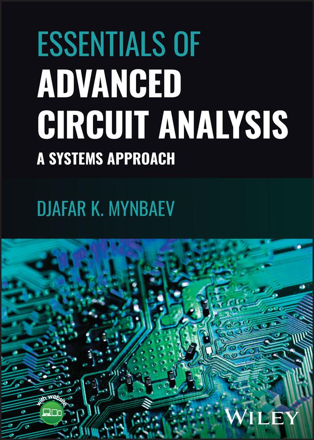 Cover: 9781119847229 | Essentials of Advanced Circuit Analysis | A Systems Approach | Mynbaev