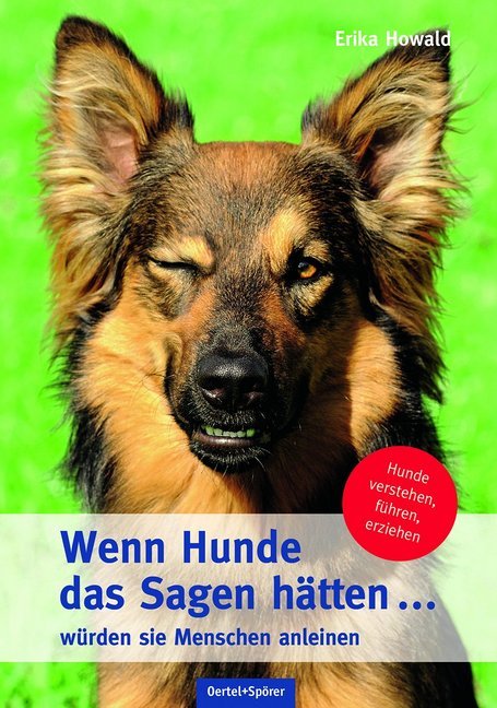 Cover: 9783886278220 | Wenn Hunde das Sagen hätten ... | Erika Howald | Buch | 164 S. | 2017