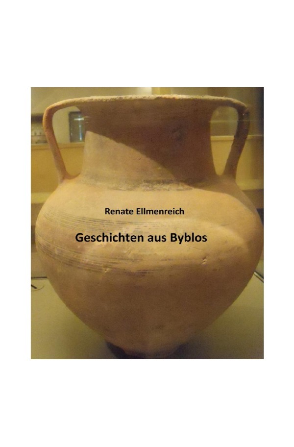 Cover: 9783745067583 | Geschichten aus Byblos | Renate Ellmenreich | Taschenbuch | 424 S.