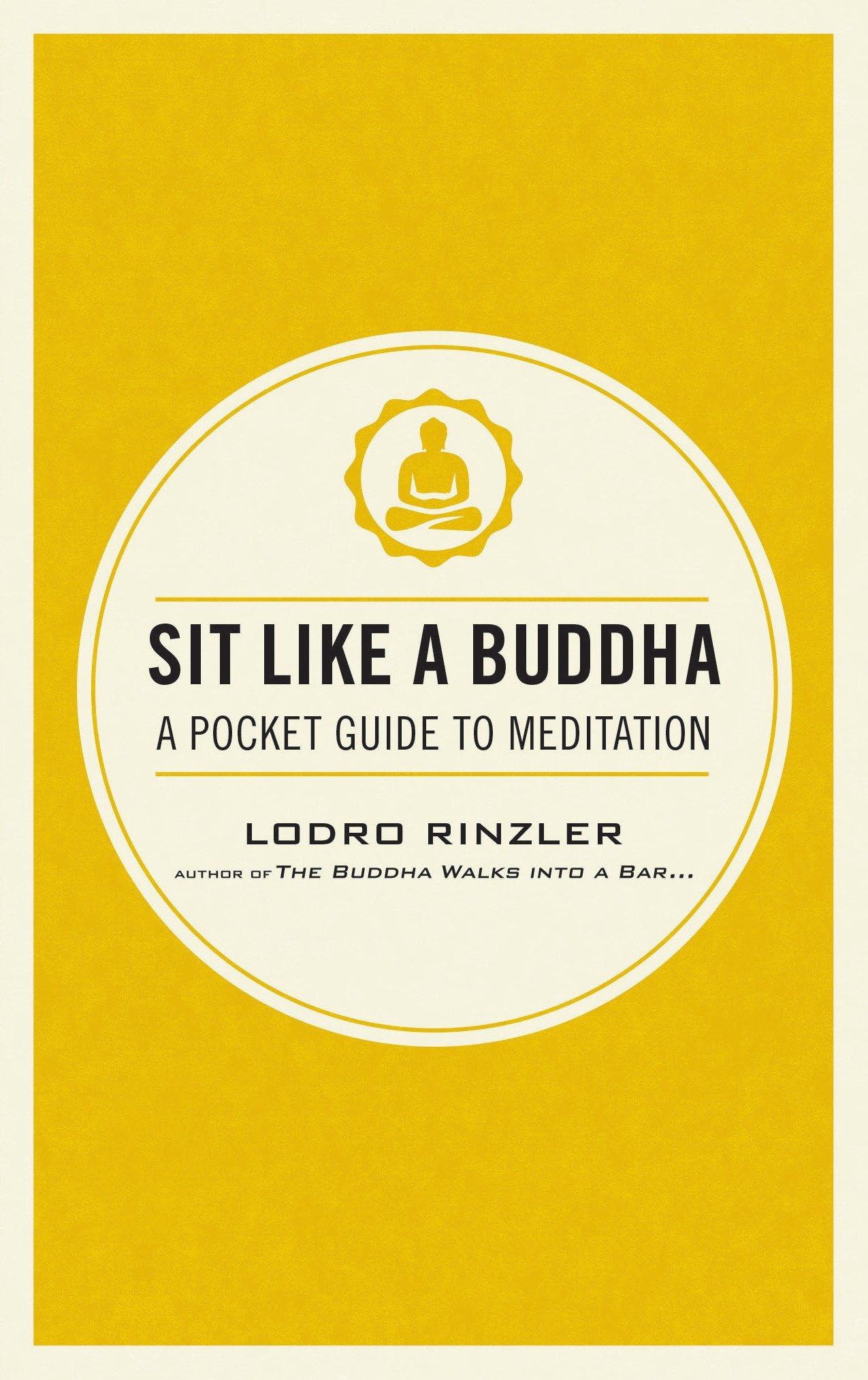 Cover: 9781611801651 | Sit Like a Buddha: A Pocket Guide to Meditation | Lodro Rinzler | Buch