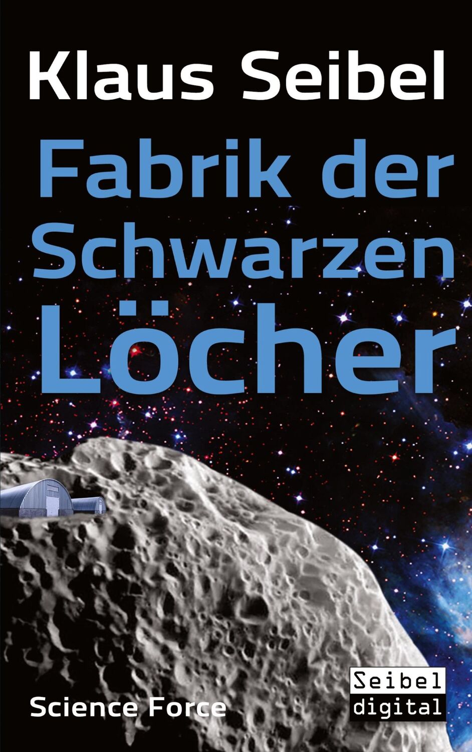 Cover: 9783759788337 | Fabrik der Schwarzen Löcher | Klaus Seibel | Taschenbuch | Paperback