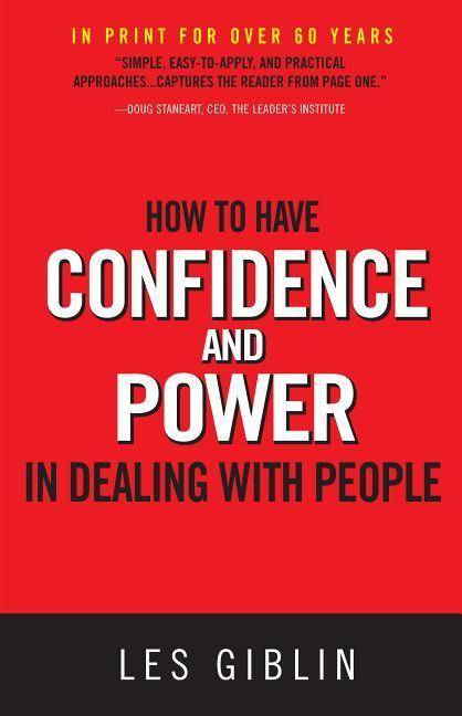 Cover: 9780988727533 | How to Have Confidence and Power in Dealing with People | Les Giblin