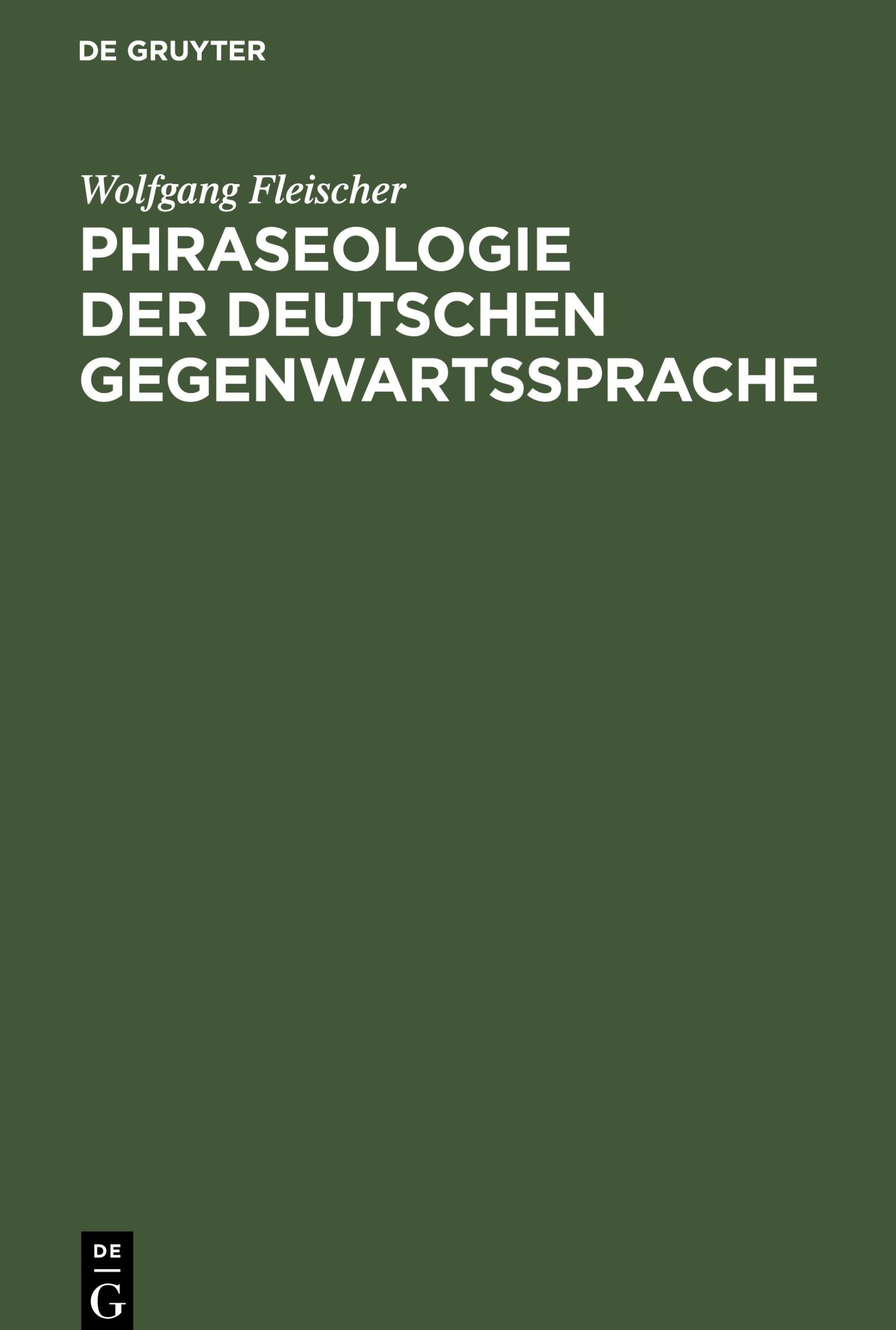 Cover: 9783484730328 | Phraseologie der deutschen Gegenwartssprache | Wolfgang Fleischer | IX