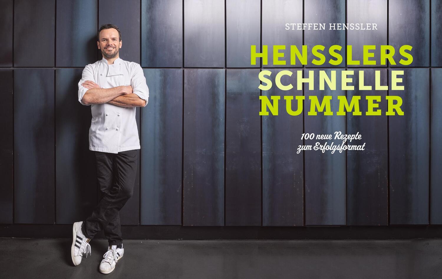 Bild: 9783833877773 | Hensslers schnelle Nummer | 100 neue Rezepte zum Erfolgsformat | Buch