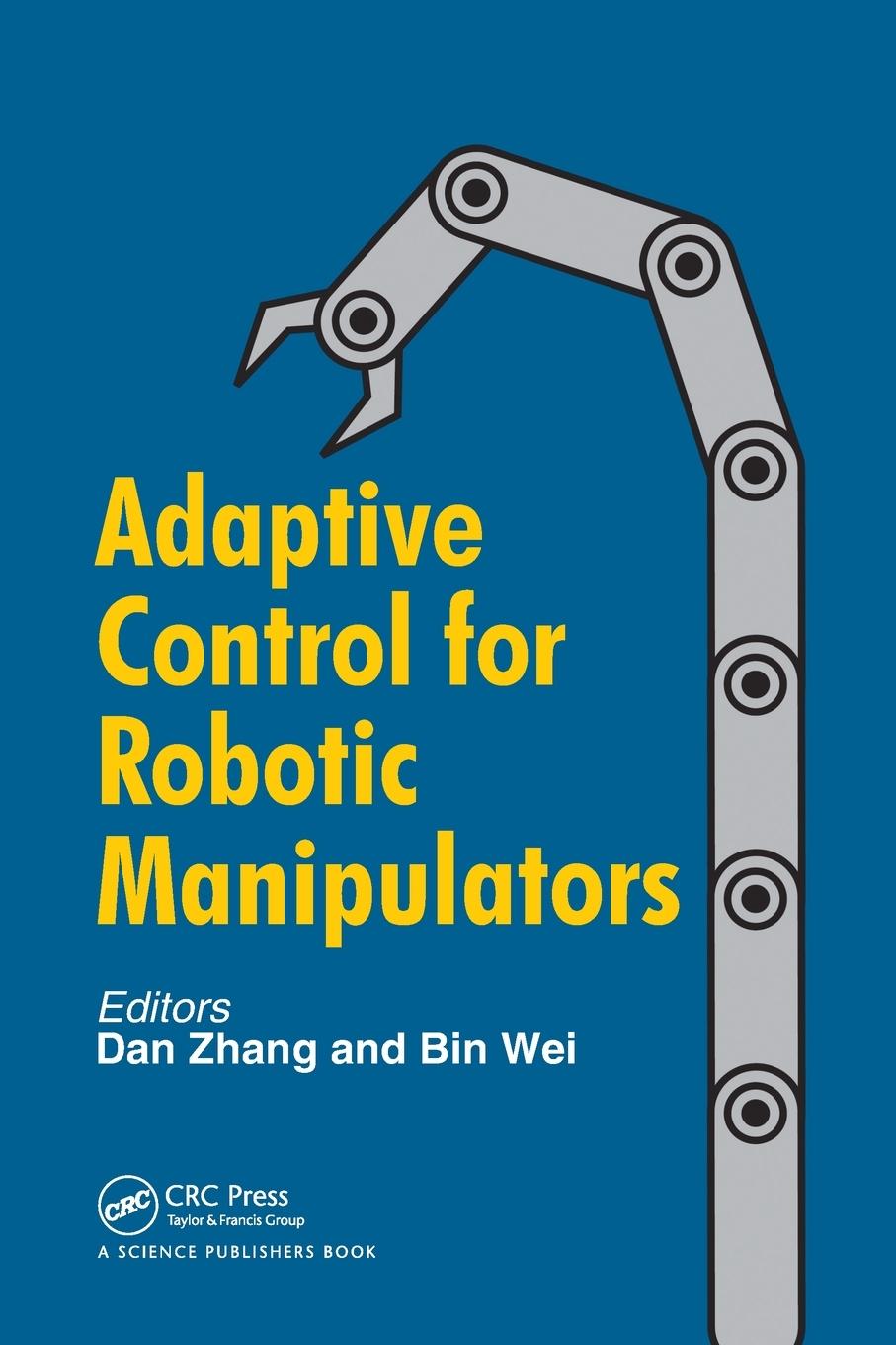 Cover: 9780367782610 | Adaptive Control for Robotic Manipulators | Dan Zhang (u. a.) | Buch