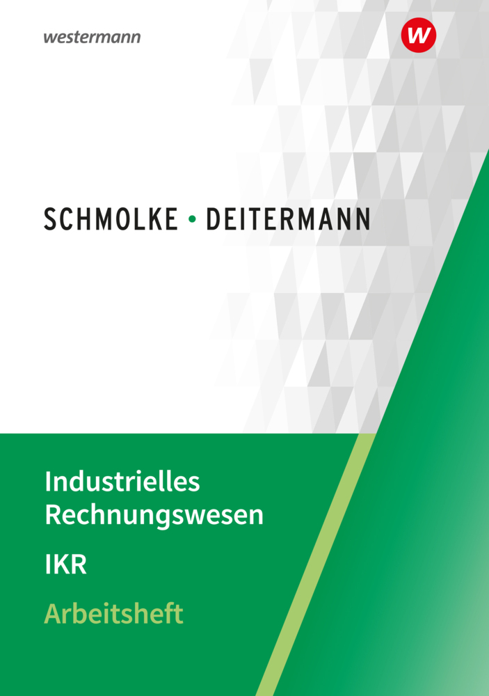 Cover: 9783804577428 | Industrielles Rechnungswesen - IKR | Arbeitsheft | Flader (u. a.)