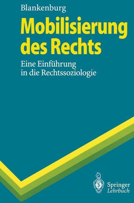 Cover: 9783540557319 | Mobilisierung des Rechts | Eine Einführung in die Rechtssoziologie