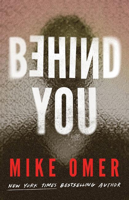 Cover: 9781662509391 | Behind You | Mike Omer | Taschenbuch | Englisch | 2024