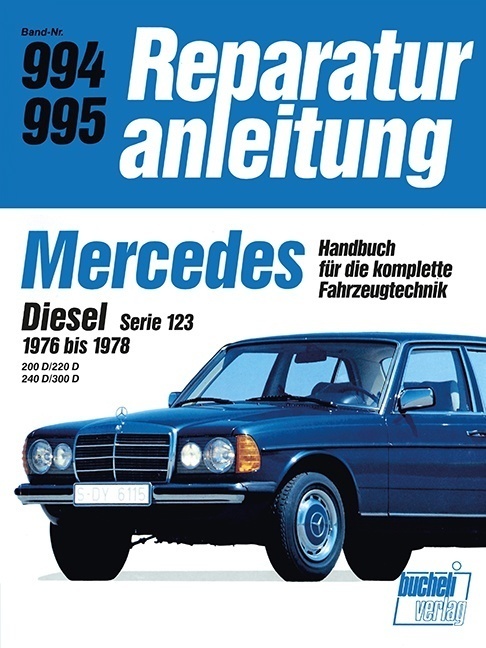 Cover: 9783716817834 | Mercedes Diesel, Serie 123 (1976 bis 1978) | Taschenbuch | 144 S.