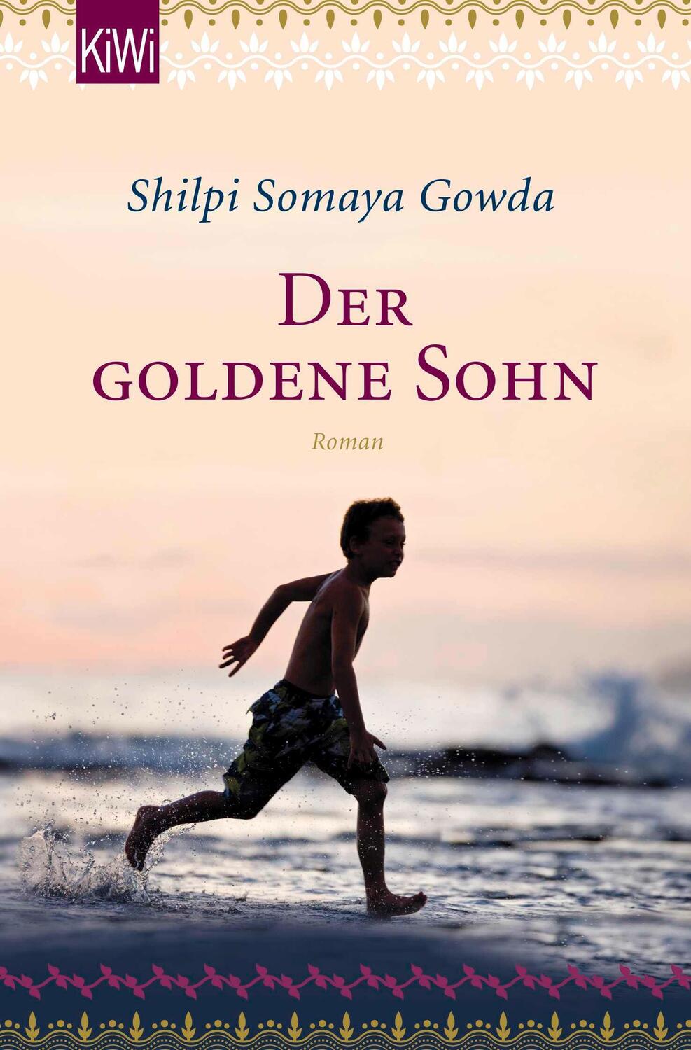 Cover: 9783462047745 | Der goldene Sohn | Shilpi Somaya Gowda | Taschenbuch | KIWI | 490 S.