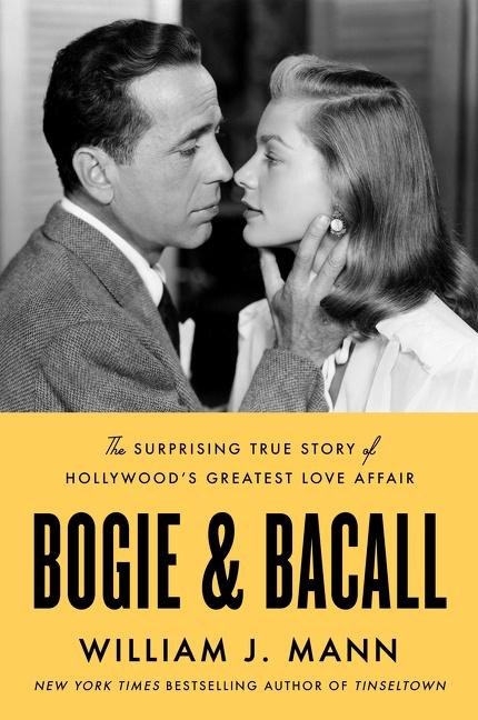 Cover: 9780063026391 | Bogie &amp; Bacall | William J. Mann | Buch | Gebunden | Englisch | 2023