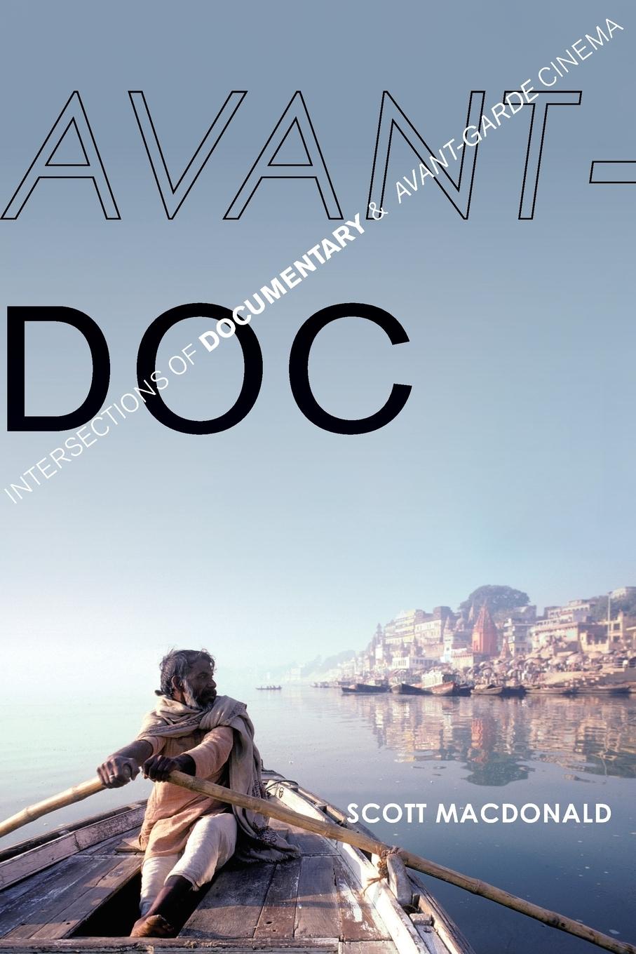 Cover: 9780199388714 | Avant-Doc | Intersections of Documentary and Avant-Garde Cinema | Buch