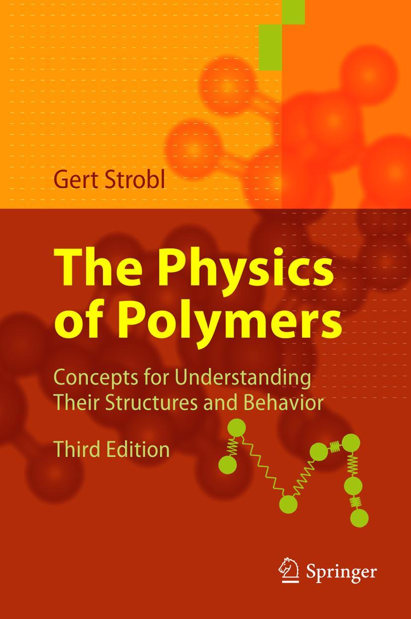 Cover: 9783642064494 | The Physics of Polymers | Gert R. Strobl | Taschenbuch | xiv | 2010