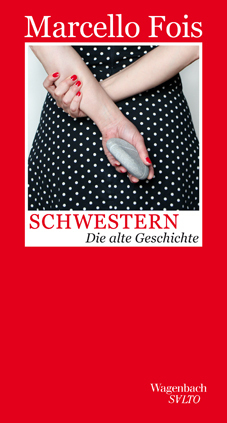 Cover: 9783803113122 | Schwestern | Die alte Geschichte | Marcello Fois | Buch | 2015