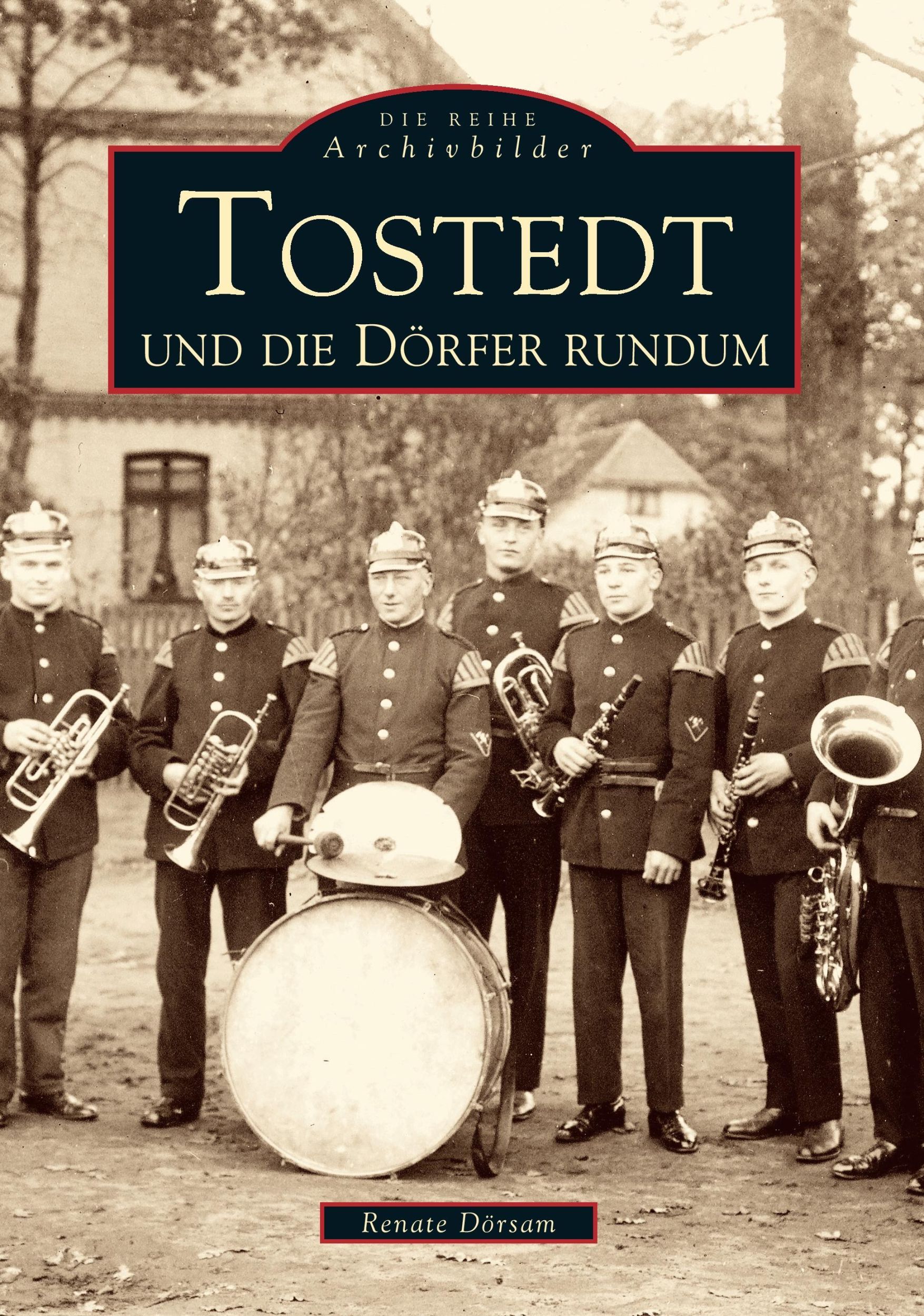 Cover: 9783897022744 | Tostedt und die Dörfer rundum | Renate Dörsam | Taschenbuch | 136 S.